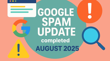 Google August 2025 Spam Update